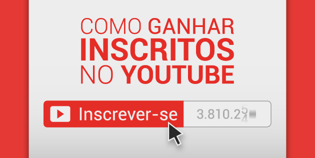 Ganhe Mais Inscritos Para O Seu Canal Do Youtube Siga Essas Dicas