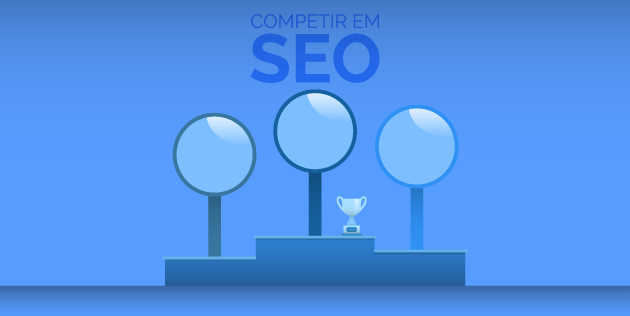 Competir em SEO: como sites pequenos podem sair na frente?