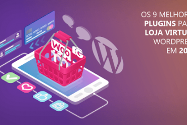 Os 9 Melhores Plugins para Loja Virtual WordPress em 2019